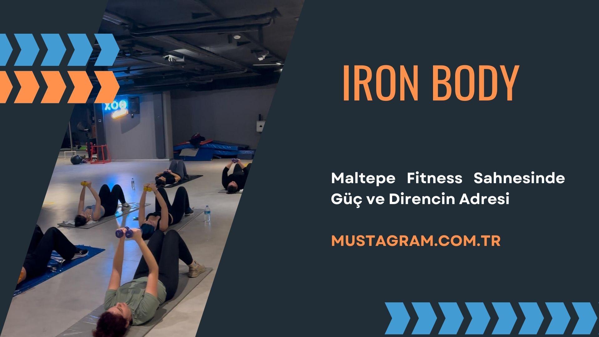 maltepe-fitness-iron-body-dersi-mustagram